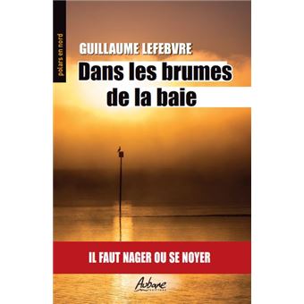 Dans les brumes de la baie - 1
