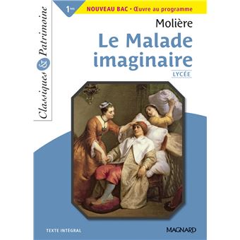 Le Malade imaginaire - Bac Français 1re 2023 - Classiques et Patrimoine