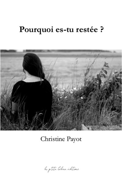 Pourquoi es-tu restée ?