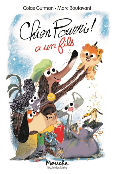 Chien Pourri A Un Fils - Broché - Colas Gutman, Marc Boutavant - Achat ...