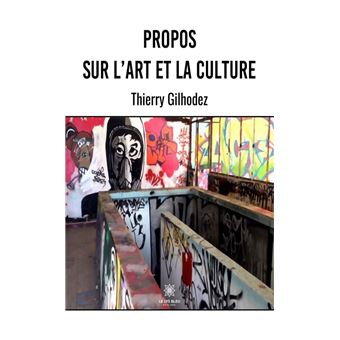 Propos sur l’art et la culture - 1