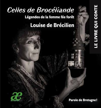 Celles de Brocéliande - Louise De Brécilien - broché