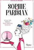 SOPHIE THE PARISIAN: STYLE TIPS FROM A TRUE PARISIAN WOMAN
