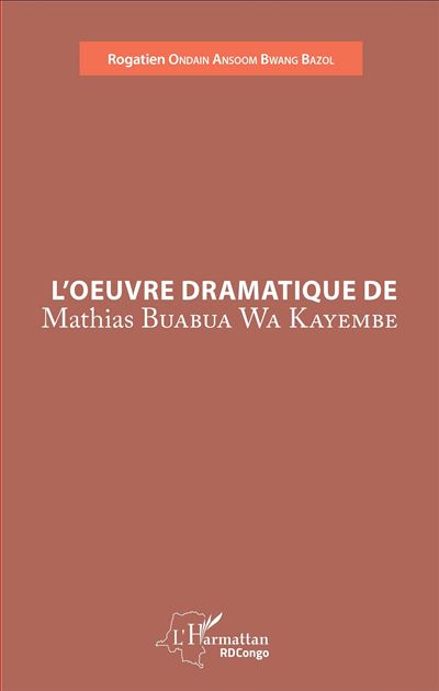L'oeuvre dramatique de Mathias Buabua Wa Kayembe