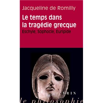 Le temps dans la tragedie grecque
