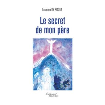 Le secret de mon père