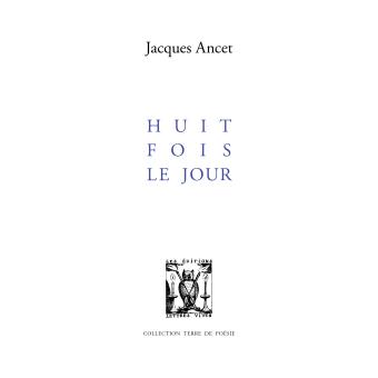 Huit fois le jour - 1