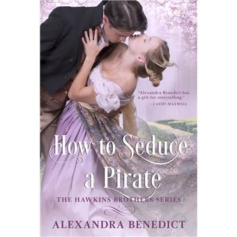 How to Seduce a Pirate (The Hawkins Brothers Series)