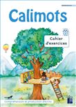 Calimots - CE1 Cahier d'exercices de compréhension/rédaction Programmes 2025