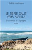Le triple saut vers Melilla