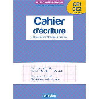 Les Cahiers Bordas Cahier D Ecriture Ce1 Ce2 Entrainement Methodique A L Ecriture Broche Marcel Guyonnet Achat Livre Fnac