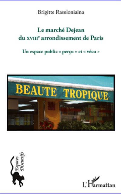 Le marché Dejean du XVIIIème arrondissement de Paris