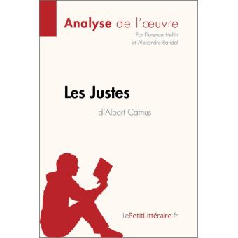 Les Justes d'Albert Camus (Analyse de l'oeuvre) - 1