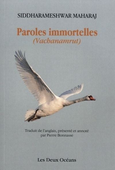 Paroles immortelles (Vachanamrut) - Maharaj Siddharameshwar - broché