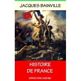 Histoire De France - Ebook (ePub) - Jacques Bainville - Achat Ebook | Fnac