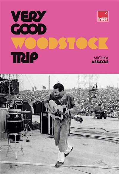 Very Good Woodstock Trip Édition Spéciale