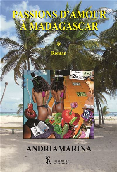 Passions d’Amour à Madagascar