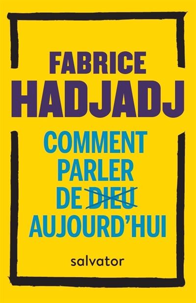 Comment parler de dieu aujourd'hui