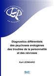 Diagnostics différentiels des psychoses endogènes, des troubles de la personnalité et des névroses