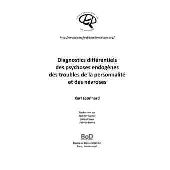 Diagnostics différentiels des psychoses endogènes, des troubles de la personnalité et des névroses