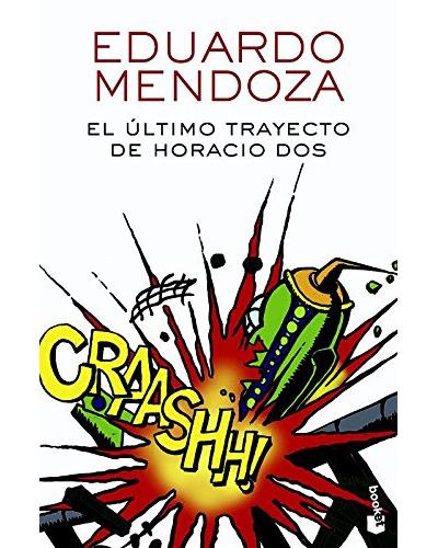 EL ULTIMO TRAYECTO DE HORACIO DOS