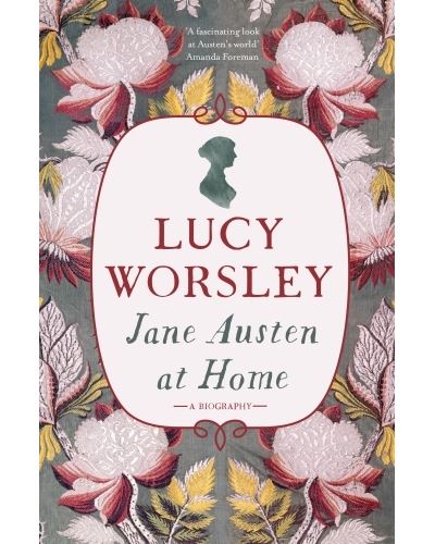 JANE AUSTEN AT HOME