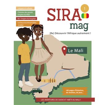 Sira Mag : Les aventures de Sadio et Abéti au Mali