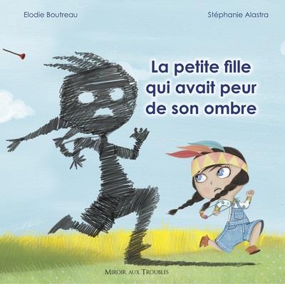 La petite fille qui avait peur de son ombre