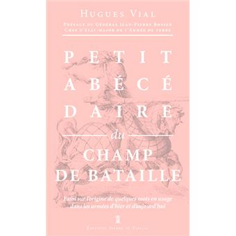 Petit Abécédaire Du Champ De Bataille Essai Sur - 
