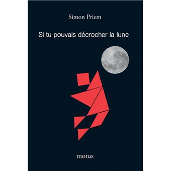 Si tu pouvais décrocher la lune
