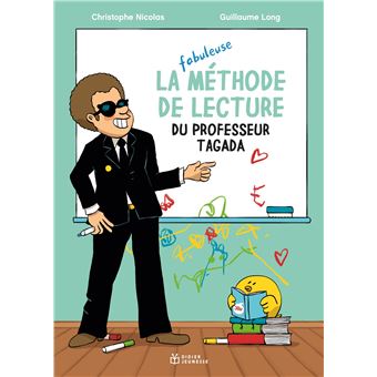 couverture de : La fabuleuse m&eacute;thode de lecture du professeur Tagada