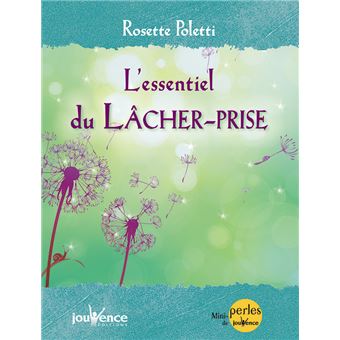 L Essentiel Du Lacher Prise Broche Rosette Poletti Achat Livre Fnac