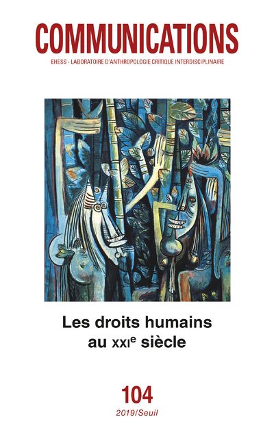 Communications, n° 104. Les Droits humains au XXIe siècle -  Collectif - broché