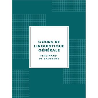 Cours de linguistique générale (Edition Illustrée - 1916