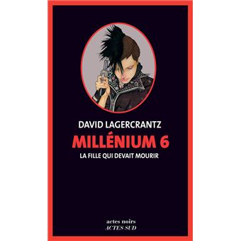 Millénium 6 - La fille qui devait mourir