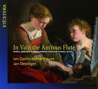 In Vain The Am'rous Flûte Songs And Instrumental Pieces