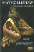 Matt Collishaw ou l'Horreur Delicieuse