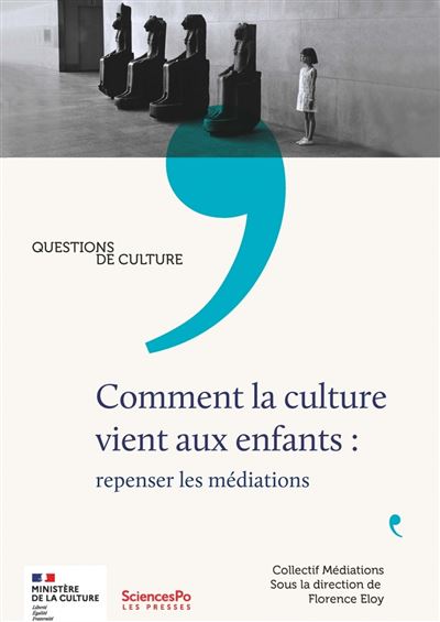 Comment la culture vient aux enfants? - Florence Eloy - Presses De Sciences Po - broché - Essai