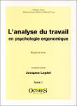 L'analyse du travail en psychologie ergonomique,1