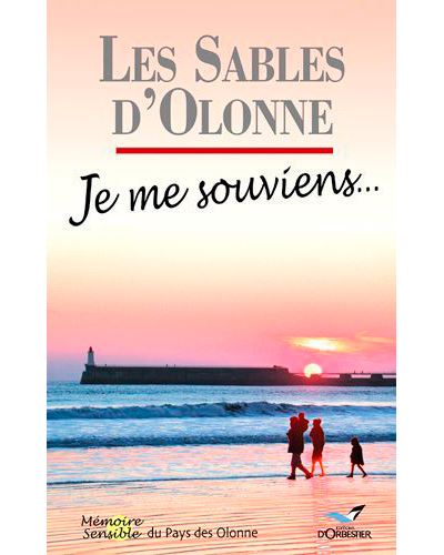 Les Sables d'Olonne, je me souviens