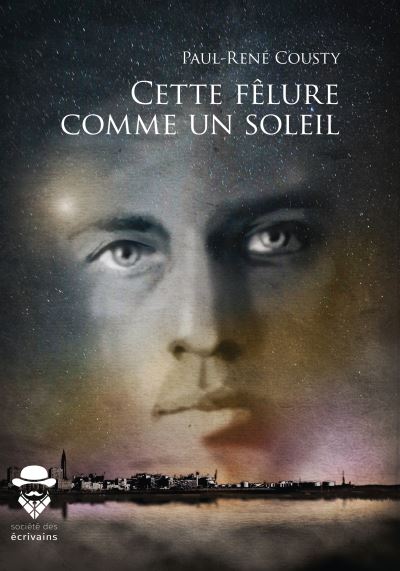 Cette felure comme un soleil