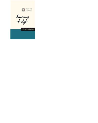 Exercices de style de Raymond Queneau (fiche de lecture et analyse complète de l'œuvre)