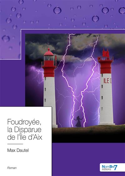 Foudroyée, la disparue de l'île d'Aix