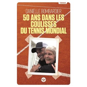 50 ans dans les coulisses du tennis mondial