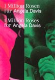 1 Million Roses for Angela Davis