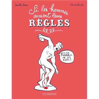 Si les hommes avaient leurs règles