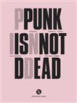 Punk is not dead