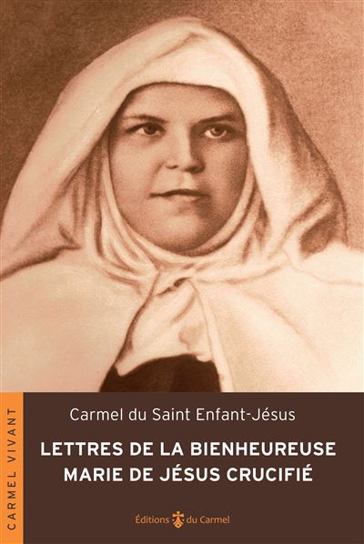 Lettres de la bienheureuse Marie de Jésus crucifié