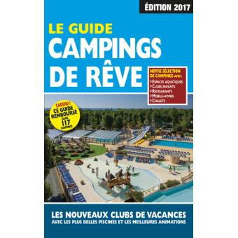 Le Guide Campings de rêve 2017 - 1