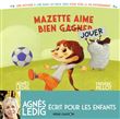 Mazette aime bien gagner - Mazette aime bien jouer